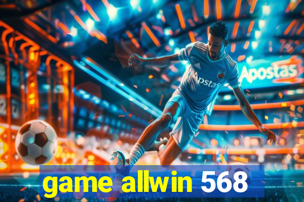 game allwin 568